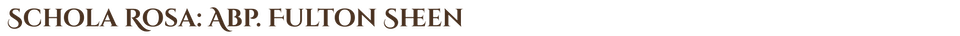Schola Rosa: Abp. Fulton Sheen Logo